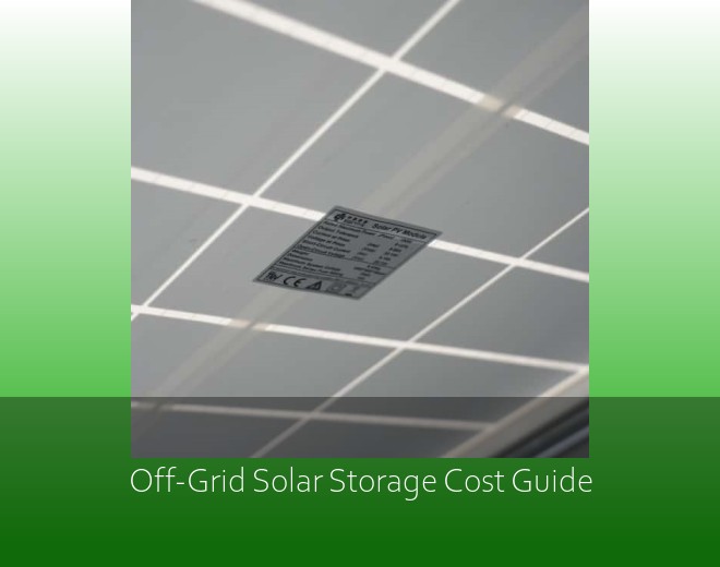 Off-Grid Solar Storage Cost Guide
